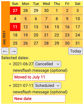 Screenshot of date picker with cancelled date and rescheduled date. June 27th is cancelled with newsflash “Moved to July 11”; July 11th has newsflash “New date.